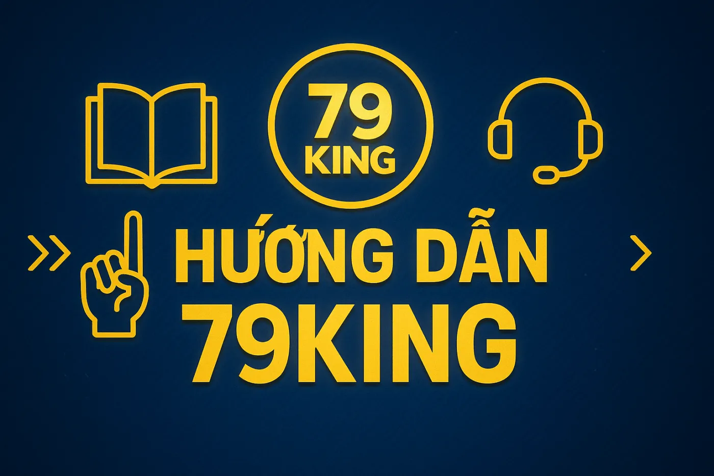 Hướng dẫn 79king 6 Hướng dẫn 79king - Hình ảnh minh họa về Sản Phẩm Cá Cược 79King trên 79King - Nhà Cái Số 1 Việt Nam.